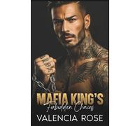 Mafia King's Forbidden Chains: A Forced Marriage Age Gap Billionaire Dark Romance (Savage Mafia Empire)