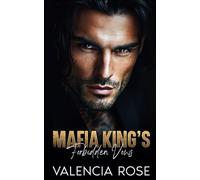 Mafia King's Forbidden Vows: An Arranged Marriage Enemies To Lovers Dark Romance (Savage Mafia Empire)