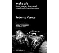 Mafia life: Amor, muerte y dinero en el corazón del crimen organizado (No Ficción)
