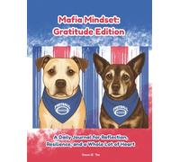 Mafia Mindset: Gratitude Edition: A Daily Journal for Reflection, Resilience, and a Whole Lot of Heart