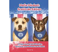 Mafia Mindset: Gratitude Edition: A Daily Journal for Reflection, Resilience, and a Whole Lot of Heart