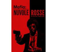 Mafia Nuvole Rosse: El hijo del Consigliere