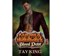 MAFIA UNDERBOSS’S Blood Debt: A Dark Mafia Romance (THE VARCOLINI SYNDICATE)
