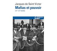 Mafias et pouvoir: XIXe-XXIe siècles