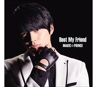MAG!C PRINCE - Best My Friend (Nagata Kaoru V) (Limited)