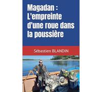 Magadan : L'empreinte d'une roue dans la poussière
