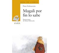 Magali por fin lo sabe (LITERATURA INFANTIL - Sopa de Libros)