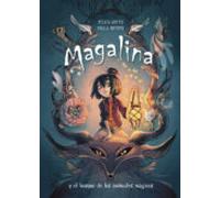 Magalina Y El Bosque De Los Animales Mágicos (serie Magalina 1) (ebook
