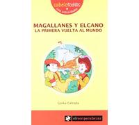 MAGALLANES y ELCANO la primera vuelta la mundo: 78 (Sabelotod@s)