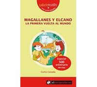 MAGALLANES y ELCANO la primera vuelta la mundo: 78 (Sabelotod@s)