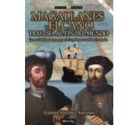 Magallanes y Elcano: Travesía Al Fin Del Mundo N.E. Color - Ediciones Nowtilus (Historia Incógnita)