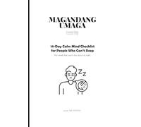 MAGANDANG UMAGA: 14-Day Can’t Sleep Reset Workbook: Calm Your Mind Before Bed, Release Mental Tension, and Fall Asleep Easier-One Day at a Time