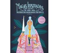 MAGAS ILUSTRADAS: Un tarot para mujeres que hacen magia sin varita
