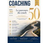 Magazine COACHING n°50: Le parcours du coach professionnel