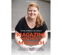 Magazine machen’s möglich: Wie du dich mit einem Newslettermagazin als vielseitige Unternehmerin sichtbar verkaufst - ohne Nische, mit smartem Content-Recycling