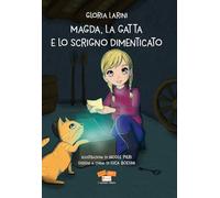 Magda, la gatta e lo scrigno dimenticato (1, 2, 3... libro!)