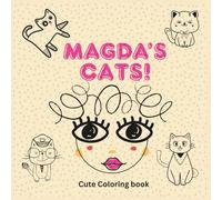 Magda’s Cats: Coloring Book for Kids and Adults | 35 Cute Stress-Relief Illustrations