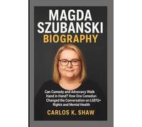 MAGDA SZUBANSKI BIOGRAPHY: Can Comedy and Advocacy Walk Hand in Hand? How One Comedian Changed the Conversation on LGBTQ+ Rights and Mental Health?