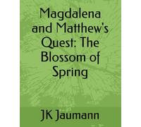 Magdalena and Matthew's Quest: The Blossom of Spring
