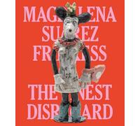 Magdalena Suarez Frimkess: The Finest Disregard