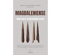 Magdaleniense; Iberia tras el último máximo glacial (Arqueología)