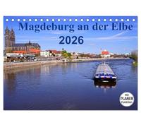 Magdeburg an der Elbe 2026 (Tischkalender 2026 DIN A5 quer), CALVENDO Monatskalender: Die Stadt Magdeburg mit den schönesten Sehenswürdigkeiten