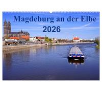 Magdeburg an der Elbe 2026 (Wandkalender 2026 DIN A2 quer), CALVENDO Monatskalender: Die Stadt Magdeburg mit den schönesten Sehenswürdigkeiten