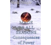 Mage of All Seasons: Consequences of Power: 2
