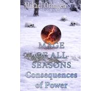 Mage of All Seasons: Consequences of Power