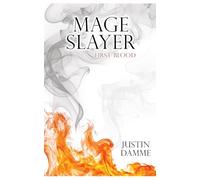 Mage Slayer: First Blood