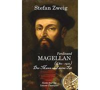Magellan (1480 - 1521): Der Mann und seine Tat
