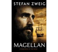 Magellan: Conqueror of the Seas: A New Translation