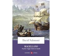 Magellano. Il primo viaggio intorno al mondo (Economica Laterza)