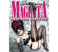 Magenta 4: Drop Dead Gorgeous!