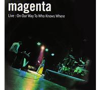 Magenta - Live: on Our Way to Who..