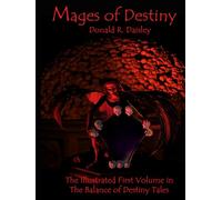 Mages of Destiny: Book One in the Balance of Destiny Tales (Tales of Destiny)