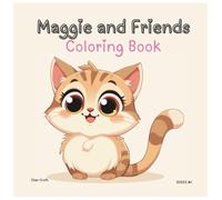 Maggie and Friends Coloring Book: A detailed cat coloring book, day in the life of Maggie