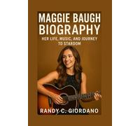 MAGGIE BAUGH BIOGRAPHY: HER LIFE, MUSIC, AND JOURNEY TO STARDOM