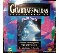 Maggie Carles - El Guardaespaldas - Amor siempre tu