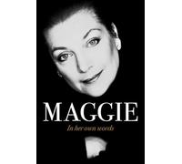 Maggie: In her own words
