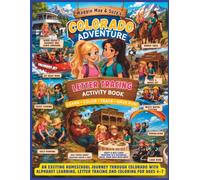 Maggie May & Suzy's Colorado Adventure Letter Tracing Activity Book for ages 4-7: An exciting Homeschool journey through Colorado with alphabet ... and children's educational activity books)