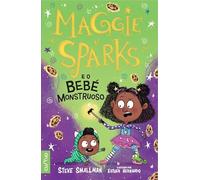 MAGGIE SPARKS E O BEBÉ MONSTRUOSO: 1