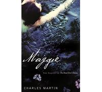 Maggie: The Sequel to The Dead Don't Dance