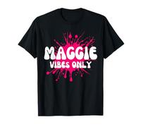 Maggie Vibes Only Camiseta