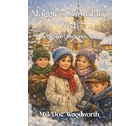 Maggie's Snowflake Wish (The Blessed Gifts Series)