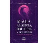 MAGIA ALQUIMIA BRUJERIA Y OCULTISMO | Maritza Izquierdo