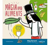 Màgia Amb Aliments: Sorprenents trucs de màgia per a nens: 1 (Altres infantil)
