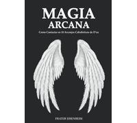 Magia Arcana: Como Contactar os 10 Arcanjos Cabalísticos De D´us