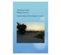 Magia Azzurra Il Paese Degli Uomini Negati E Annegati (ebook)