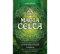 Magia celta + cartas: Libro y baraja de cartas (Cartomancia y tarot)